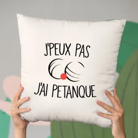 Coussin J'peux pas j'ai pétanque